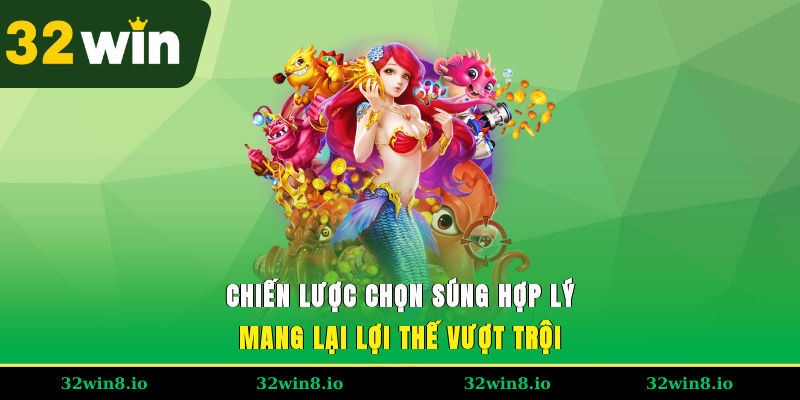 Chiến lược chọn súng hợp lý mang lại lợi thế vượt trội