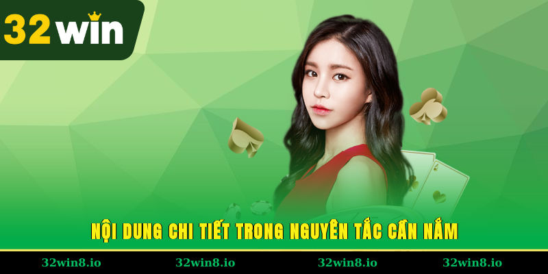 Nội dung chi tiết trong nguyên tắc cần nắm